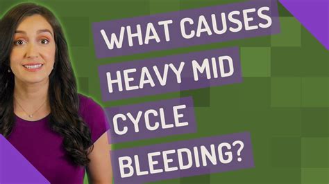 What Causes Heavy Mid Cycle Bleeding Youtube