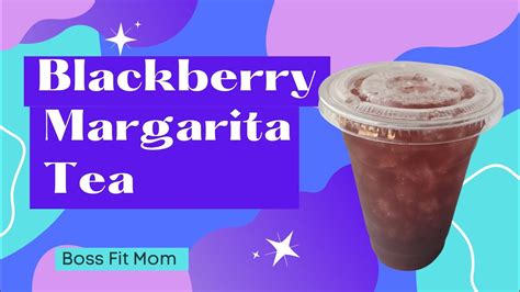 Blackberry Margarita Tea How To Make Herbalife Tea Blackberry