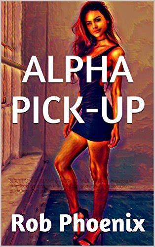 Alpha Pick Up Seduction Daygame And How To Talk To Girls Available To