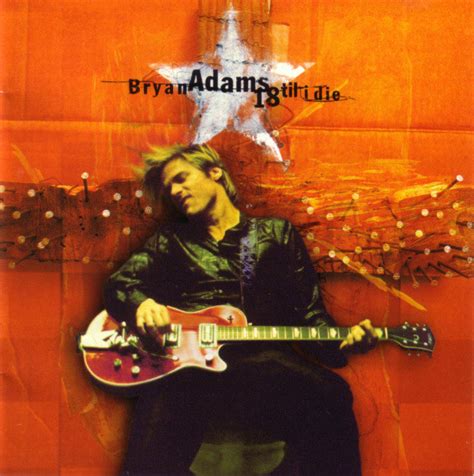 Bryan Adams 18 Til I Die 1996 Cd Discogs