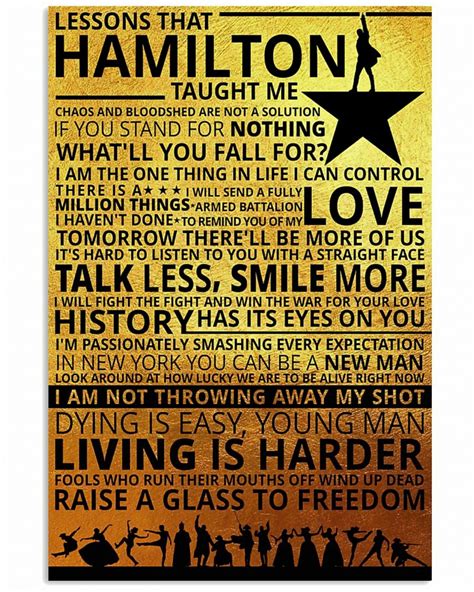Quote Lesson That Hamilton Taught Me Poster Talk Less Smile More Wall