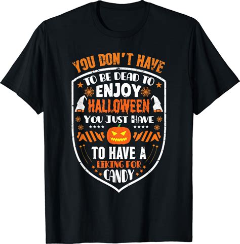 Halloween Funny Quotes T Shirt With Sayings Ts For Adult T Shirt Clothing