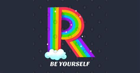 Rainbow R Be Yourself Be Yourself Lgbt Baseball T Shirt Teepublic