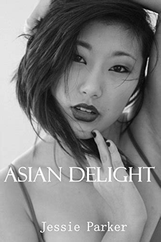 Asian Delight By Jessie Parker Goodreads