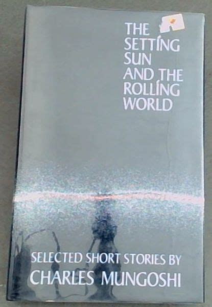 The Setting Sun And The Rolling World Selected Stories