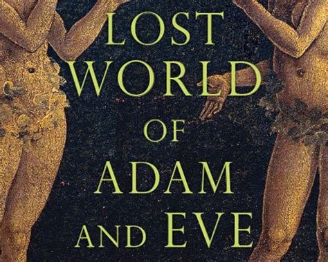 Book Review The Lost World Of Adam And Eve Genesis 2 3 And The Human