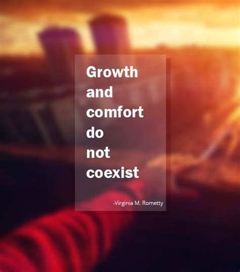 Growth And Comfort Do Not Coexist Inspirational Quotes Spiritual