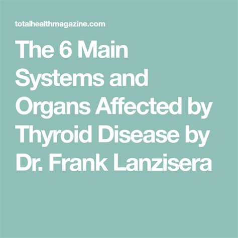 The 6 Main Systems And Organs Affected By Thyroid Disease By Dr Frank