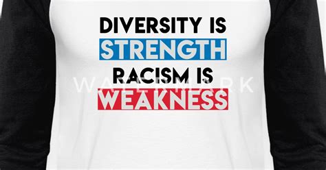 Diversity Is Strength Racism Is Weakness Unisex Baseball T Shirt