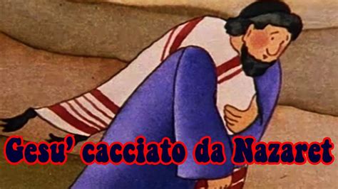 Nello stesso tempo cafarnao era sufficientemente distante dai grandi centri urbani, specialmente da tiberiade dove erode antipa aveva stabilito la sua capitale. GESU' CACCIATO DALLA SINAGOGA DI NAZARET - YouTube