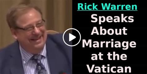 Rick Warren December 06 2021 Speaks About Marriage At The Vatican