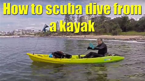At ocean kayak we take our fun boats seriously. How to scuba dive from a kayak - Tips Tricks and ...