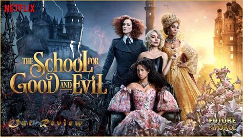 Review The School For Good And Evil Future Of The Force