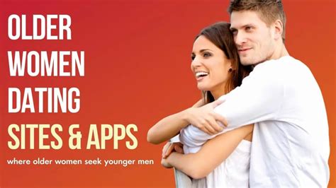 8 Best Older Women Dating Sites And Apps For Younger Men