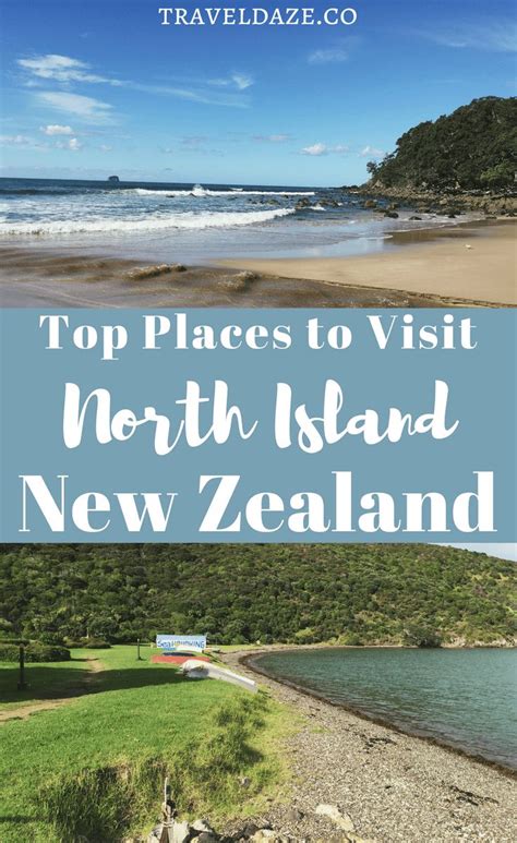 The Top Places To Visit In North Island New Zealand With Text Overlaying