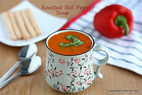 Roasted Bell Peppers Soup Jeyashris Kitchen