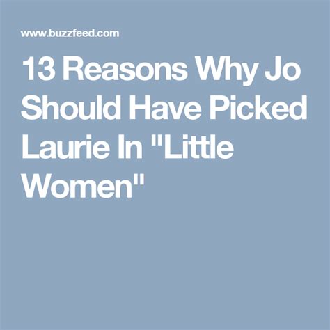 13 Reasons Why Jo Should Have Picked Laurie In Little Women 13