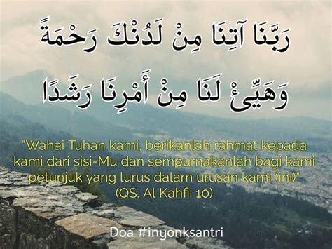 Pada esensinya, semua itu sama, yaitu meminta rezeki kepada allah ﷻ. Ayat 10 Surah Al-Kahfi, Doa Mohon Mudahkan Segala Urusan ...