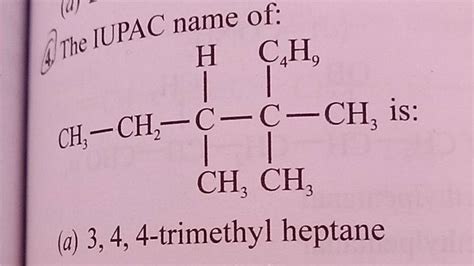 4 The Iupac Name Of Is A 3 4 4 Trimethyl Heptane Filo