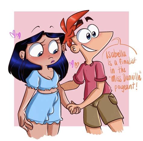 Crcarlybella Phineas And Isabella Phineas And Ferb Phineas And