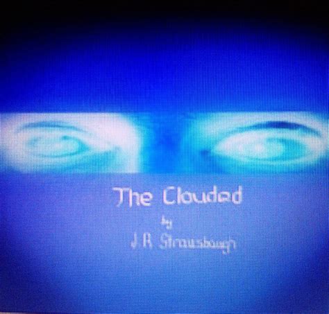 My New Book Book One Of The Series The Clouded Available Now Through