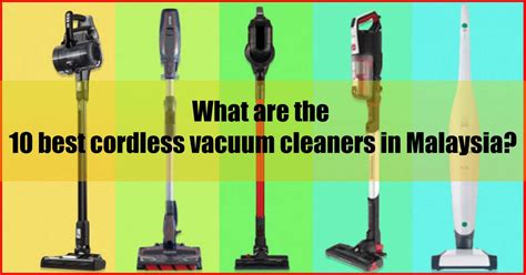 10 Best Cordless Vacuum Cleaner Malaysia Sellers Pick