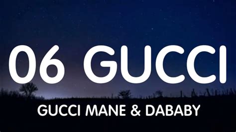 Gucci Mane Ft Dababy And 21 Savage 06 Gucci Lyrics New Song Youtube