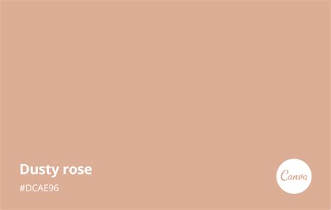 Dusty Rose Meaning Combinations And Hex Code Canva Colors Dusty