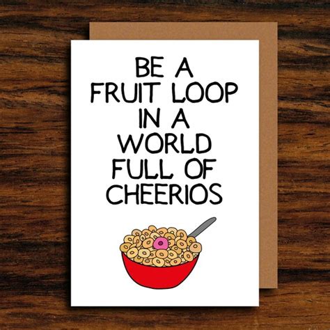 Individuality Card Be A Fruit Loop In A World Of By Lazymice