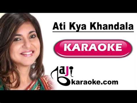 Ati Kya Khandala Video Karaoke Lyrics Ghulam Alka Yagnik Baji Karaoke Youtube