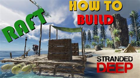 Stranded Deep How To Build A Raft Youtube