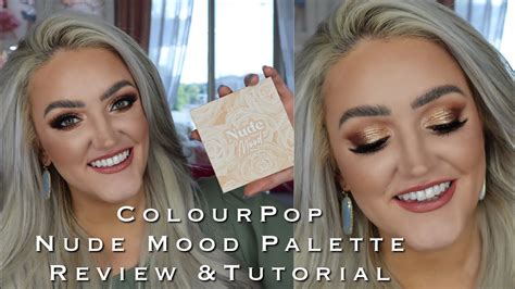 Colour Pop Nude Mood Tutorial Review Youtube