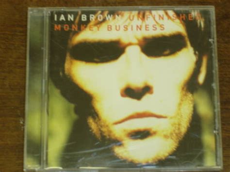 Ian Brown Unfinished Monkey Business Cd Ebay