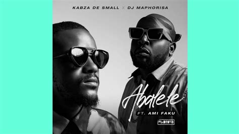 Download Kabza De Small And Dj Maphorisa Abalele Official Audio Ft