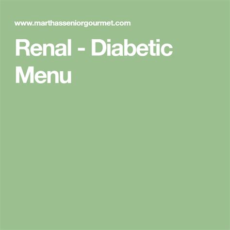 But with the help of internet i make my own meal plans. Renal - Diabetic Menu | Diabetic menu, Diabetic diet recipes, Diabetic recipes desserts