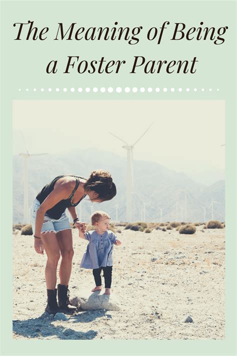 The Meaning Of Being A Foster Parent Foster Parenting Parenting
