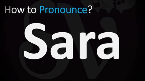 how to pronounce sara correctly youtube