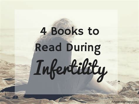 4 books to read during infertility {plus a giveaway } amateur nester