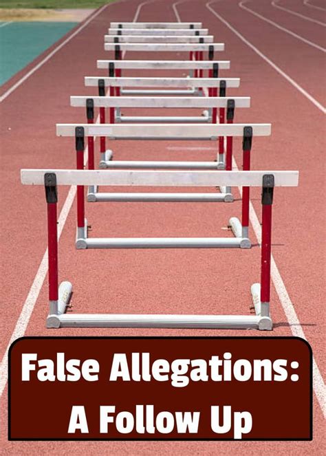 It is amazing how soon the complaining witness backpedals on their false statements against you and abandons the police when you file a federal complaint against them for false charges. False Allegations in foster care: A Follow Up | Parenting ...