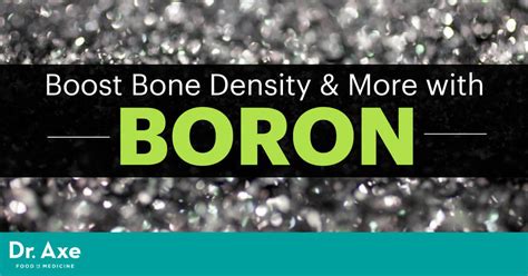 Boron Uses Bosot Bone Density Balance Hormones And More Dr Axe
