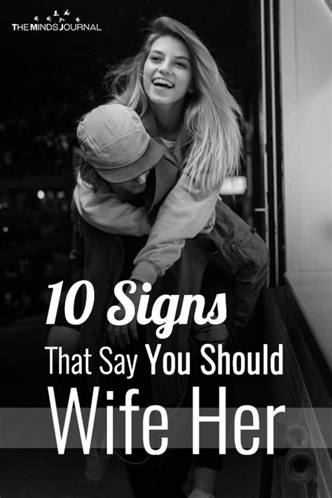 10 Clear Signs She Is The One To Marry Minds Journal