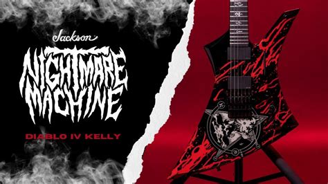 Diablo Iv Kelly Nightmare Machine Jackson Guitars Youtube