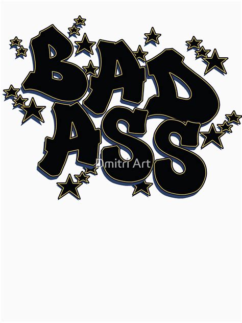 Bad Ass Black Gold T Shirt For Sale By Paintcave Redbubble Bad Ass T Shirts Ass T