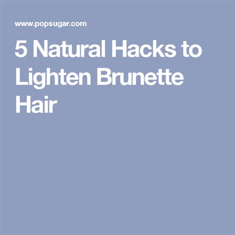 5 Easy Natural Ways To Lighten Dark Hair Lightening Dark Hair Dark