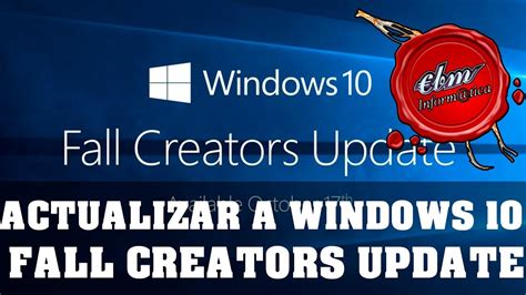Como Actualizar A Windows 10 Fall Creators Update Youtube