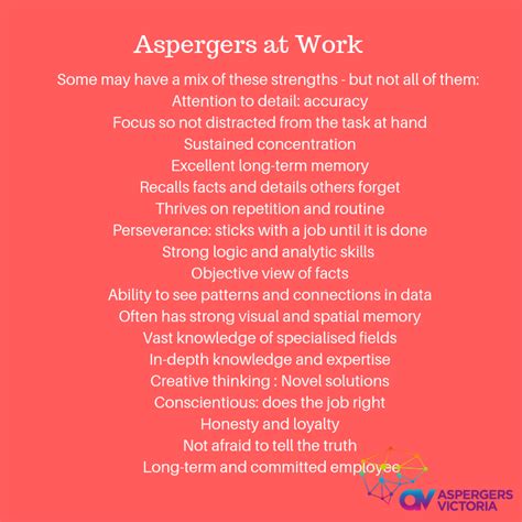 People with asperger's syndrome tend to be higher functioning than other individuals on the autism spectrum. Aspergers Victoria Inc - The Positives of Aspergers