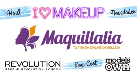 haul maquillalia novedades low cost i heart makeup makeup revolution model own youtube