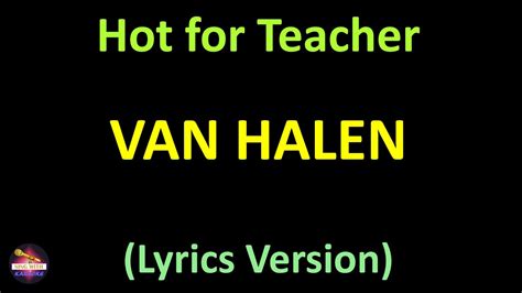 Van Halen Hot For Teacher Lyrics Version Youtube