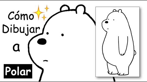 Dibujando A Polar De Escandalosos How To Draw Polar We Bare Bears
