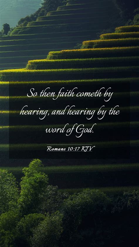 Romans Kjv Mobile Phone Wallpaper So Then Faith Cometh By Hearing And Hearing By